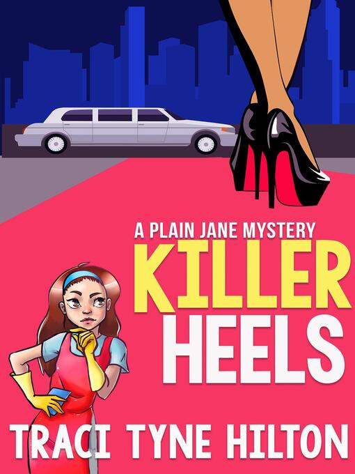 Title details for Killer Heels by Traci Tyne Hilton - Available